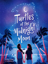 Cover image for Turtles of the Midnight Moon